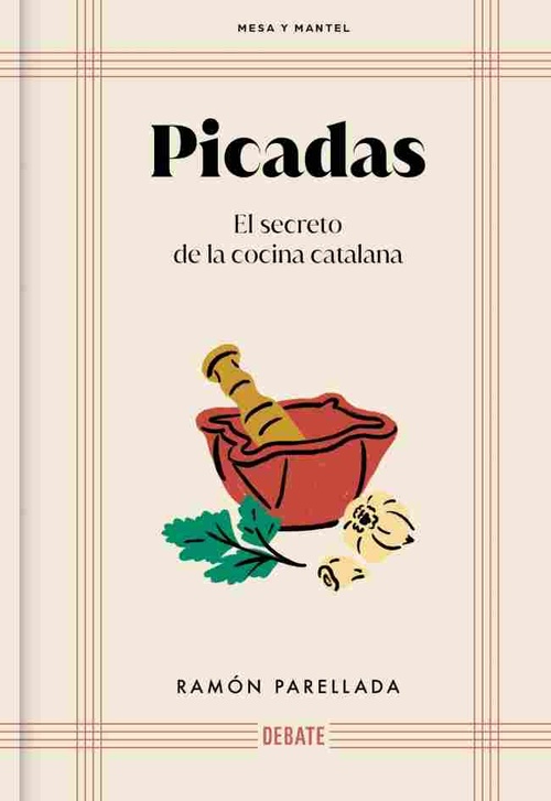 PICADAS. EL SECRETO DE LA COCINA CATALANA