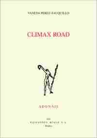 CLIMAX ROAD ( ACCESIT DEL PREMIO ADONAIS 2011)