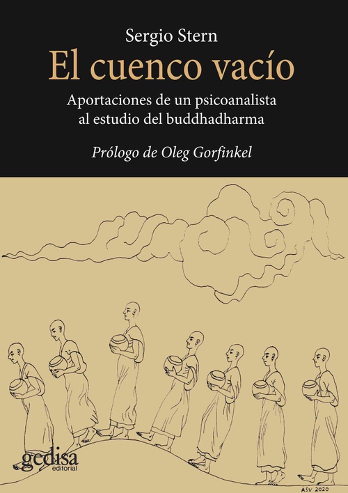 EL CUENCO VACÍO. APORTACIONES DE UN PSICOANALISTA AL ESTUDIO DEL BUDDHADHARMA