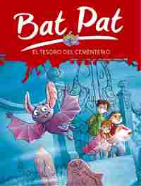 1. EL TESORO DEL CEMENTERIO. BAT PAT