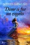 DIME SI FUE UN ENGAÑO