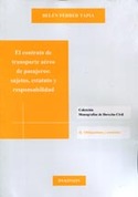 EL CONTRATO DE TRANSPORTE AEREO DE PASAJEROS. SUJETOS, ESTATUTO Y RESPONSABILIDAD