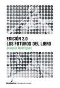 EDICION 2.0. FUTUROS DEL LIBRO,LOS