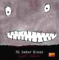 EL SEÑOR MIEDO