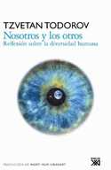 NOSOTROS Y LOS OTROS. REFLEXIÓN SOBRE LA DIVERSIDAD HUMANA