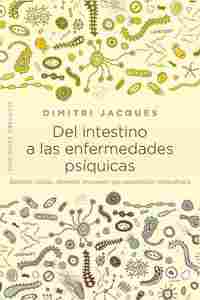 DEL INTESTINO A LAS ENFERMEDADES PSÍQUICAS