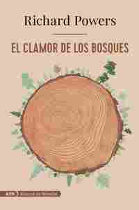EL CLAMOR DE LOS BOSQUES (ADN) (PREMIO PULITZER 2019)