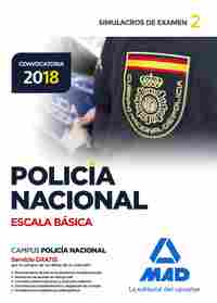 POLICÍA NACIONAL ESCALA BÁSICA. SIMULACROS DE EXAMEN 2