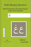PRETENSIONES OCCIDENTALES, CARENCIAS ÁRABES