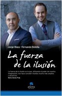 LA FUERZA DE LA ILUSION