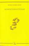 MOMENTANEOS EXTASIS