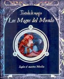 TRATADO DE MAGIA. LOS MAGOS DEL MUNDO; SEGUN EL MAESTRO MERLIN