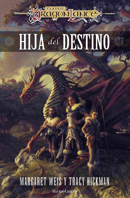 HIJA DEL DESTINO. DRAGOLANCE DESTINOS, 1