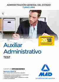 AUXILIAR ADMINISTRATIVO DE LA ADMINISTRACIÓN GENERAL DEL ESTADO (TURNO LIBRE). TEST
