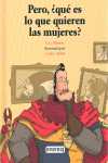 PERO, ¿QUE ES LO QUE QUIEREN LAS MUJERES?