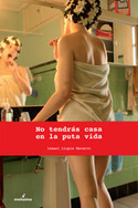 NO TENDRAS CASA EN LA PUTA VIDA
