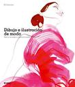 DIBUJO E ILUSTRACIÓN DE MODA