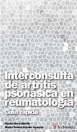 INTERCONSULTA DE ARTRITIS PSORIÁSICA EN REUMATOLOGÍA. GUÍA RÁPIDA