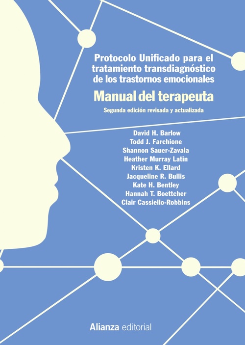 MANUAL DEL TERAPEUTA. PROTOCOLO UNIFICADO TRATAMIENTO TRANSDIAGNOSTICO DE LOS TRASTORNOS EMOCIONALES