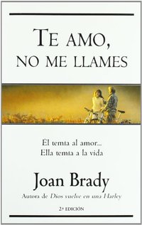 TE AMO, NO ME LLAMES
