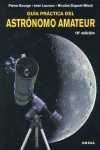 (16º) GUIA PRACTICA DEL ASTRONOMO AMATEUR
