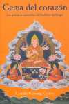 GEMA DEL CORAZON. LAS PRACTICAS ESENCIALES DEL BUDISMO KADAMPA