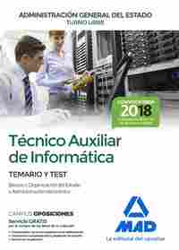 TÉCNICO AUXILIAR DE INFORMÁTICA ADMINISTRACIÓN GENERAL ESTADO. TEMARIO Y TEST BLOQUE I Y ADM.ELECTRO