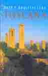 TOSCANA; ARTE Y ARQUITECTURA