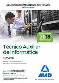 TÉCNICO AUXILIAR DE INFORMÁTICA ADMINISTRACIÓN GENERAL DEL ESTADO. TEMARIO BLOQUES II Y III
