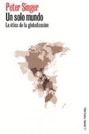 UN SOLO MUNDO. LA ETICA DE LA GLOBALIZACION