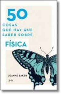 50 COSAS QUE HAY QUE SABER SOBRE FÍSICA