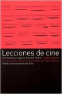 LECCIONES DE CINE: ENTREVISTAS A CARGO DE LAURENT TIRARD...