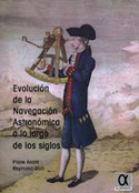 EVOLUCION DE LA NAVEGACION ASTRONOMICA A LO LARGO DE LOS SIGLOS
