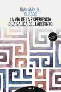 LA VÍA DE LA EXPERIENCIA O LA SALIDA DEL LABERINTO