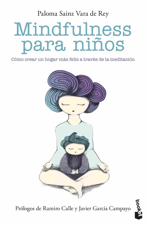 MINDFULNESS PARA NIÑOS. CÓMO CREAR UN HOGAR MÁS FELIZ A TRAVÉS DE LA MEDITACIÓN