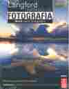 7ª ED. LANGFORD. TRATADO DE FOTOGRAFIA. GUIA PARA FOTÓGRAFOS .