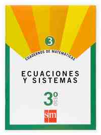 3. CUADERNOS MATEMATICAS. ECUACIONES Y SISTEMAS