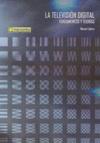TELEVISION DIGITAL: FUNDAMENTOS Y TEORIA, LA