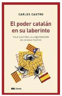 EL PODER CATALÁN EN SU LABERINTO.