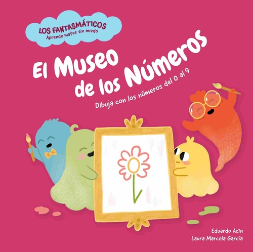 EL MUSEO DE LOS NUMEROS. LOS FANTASMATICOS