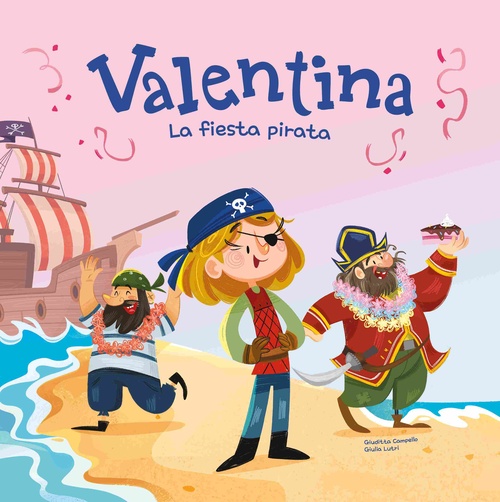 LA FIESTA PIRATA. VALENTINA