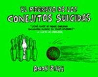 EL REGRESO DE LOS CONEJITOS SUICIDAS