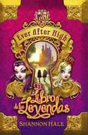 1. EL LIBRO DEL DESTINO. EVER AFTER HIGH