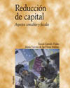 REDUCCION DE CAPITAL: ASPECTOS CONTABLES Y FISCALES
