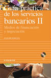 II. GUIA PRACTICA DE LOS SERVICIOS BANCARIOS + CD-ROM