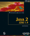JAVA 2 J2SE 1.4: PROGRAMACION + CD-ROM