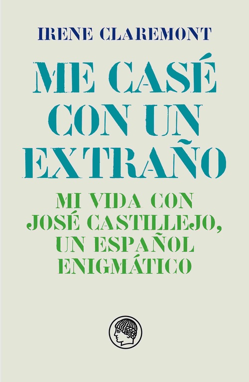 ME CASÉ CON UN EXTRAÑO.MI VIDA CON JOSE CASTILLEJO.UN ESPAÑOL ENIGMATICO