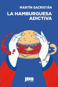 LA HAMBURGUESA ADICTIVA