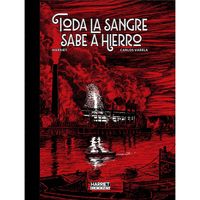 TODA LA SANGRE SABE A HIERRO