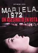 MARIELA, 1972. UN ASESINATO EN ROTA